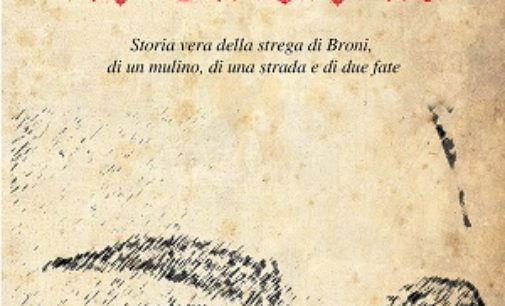 BRONI 25/10/2016: Domenica al “Carbonetti” il libro sul… la strega Caterina (di Cinzia Montagna)