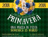 VOGHERA 23/03/2018: Domenica tutti in piazza Duomo per la festa “Benvenuta Primavera”