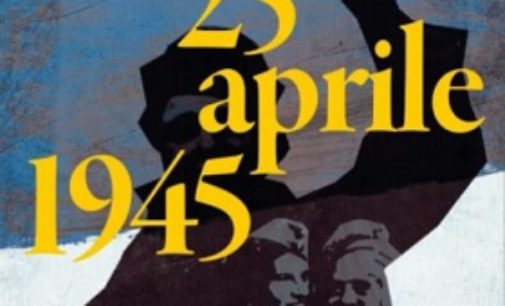 VOGHERA 09/11/2018: “25 Aprile 1945”. Domani in Biblioteca la presentazione del libro di Carlo Greppi