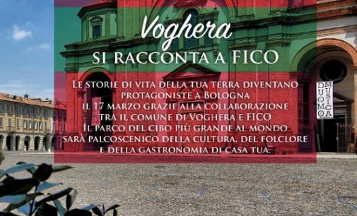 VOGHERA 17/03/2019: Quanto sono “fichi” i prodotti tipici vogheresi e della Valle Staffora. Oggi la città partecipa a Bologna a “Comuni in Festa” di “Fico”