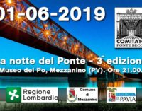 MEZZANINO 29/05/2019: Ponte della Becca. Sabato il Comitato organizza la terza Notte del Ponte. Pressing della Lega in Parlamento