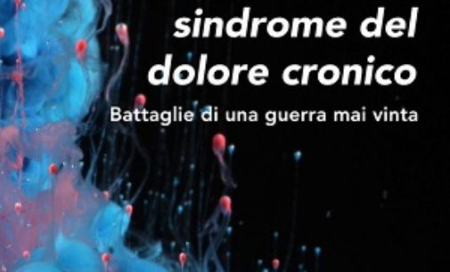 PAVIA VOGHERA 09/06/2020: Il “dolore cronico”. Il libro di Fabio Perico e Paola Tognetti