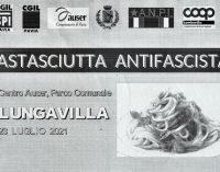 LUNGAVILLA 17/07/2021: Il 23 luglio all’Auser la pastasciutta antifascista
