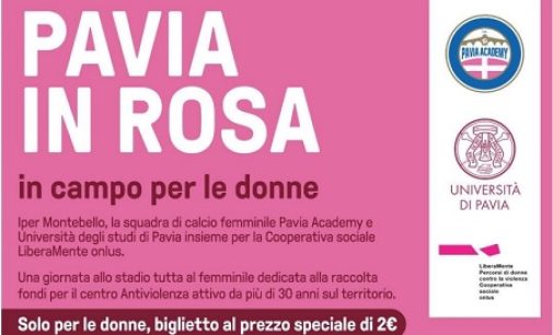 PAVIA VOGHERA 07/03/2022: Per un giorno solo Donne allo Stadio per sostenere il centro antiviolenza LiberaMente. Arriva “Pavia in Rosa. In campo le Donne”